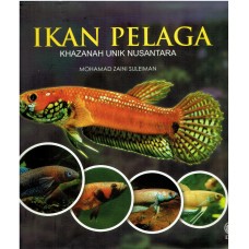 IKAN PELAGA : KHAZANAH UNIK NUSANTARA